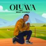 Audio | Joel Lwaga – Oluwa Beat Chorus