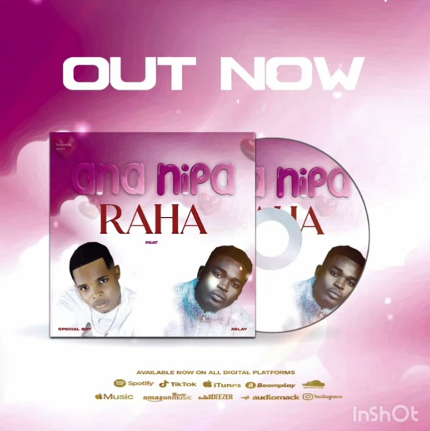 Audio | Special Boy Ft Aslay – Ananipa Raha