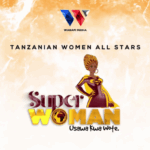 Audio | Tanzanian Women All Stars – Superwoman
