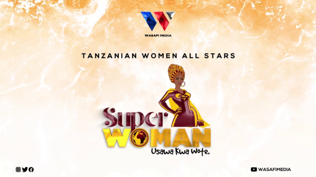 Audio | Tanzanian Women All Stars – Superwoman
