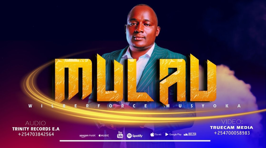 Audio | Wilberforce Musyoka – Mulau