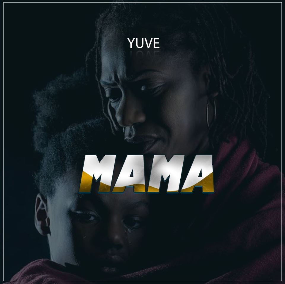 Audio | Yuve – Mama