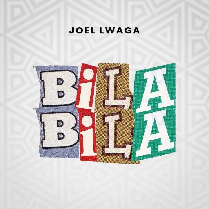 Audio | Joel Lwaga – Bila Bila