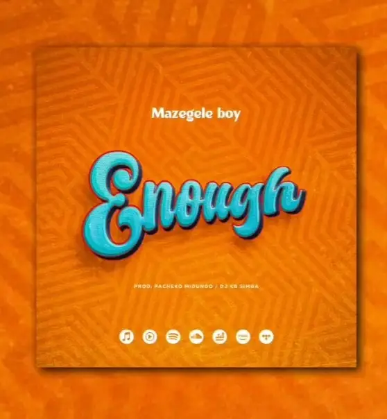 Audio | Mazegele Boy – Enough