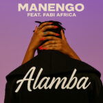 Audio | Manengo Ft. Faby – Alamba
