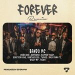 Audio | Bando MC – Forever Remix