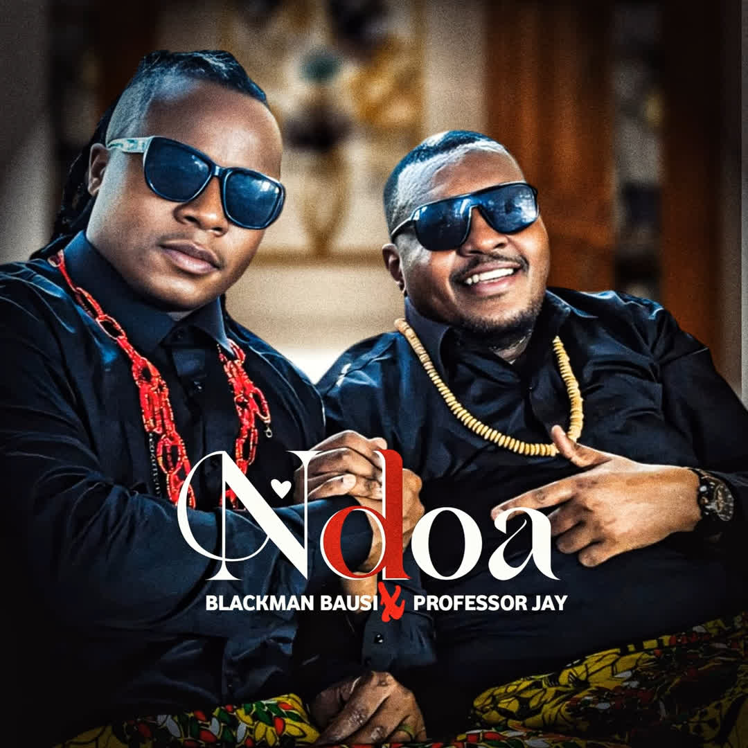 Audio | Blackman Bausi Ft. Professor Jay – Ndoa