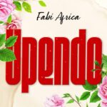 Audio | Fabi Africa – Upendo