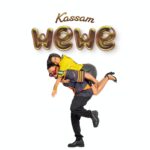 Audio | Kassam – Wewe