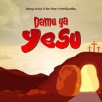 Audio | Kibonge Wa Yesu Ft. Frank Churchboy & Beni Power – Damu Ya Yesu