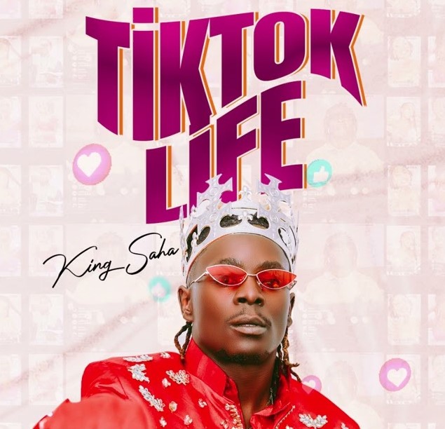 Audio | King Saha – Tiktok Life