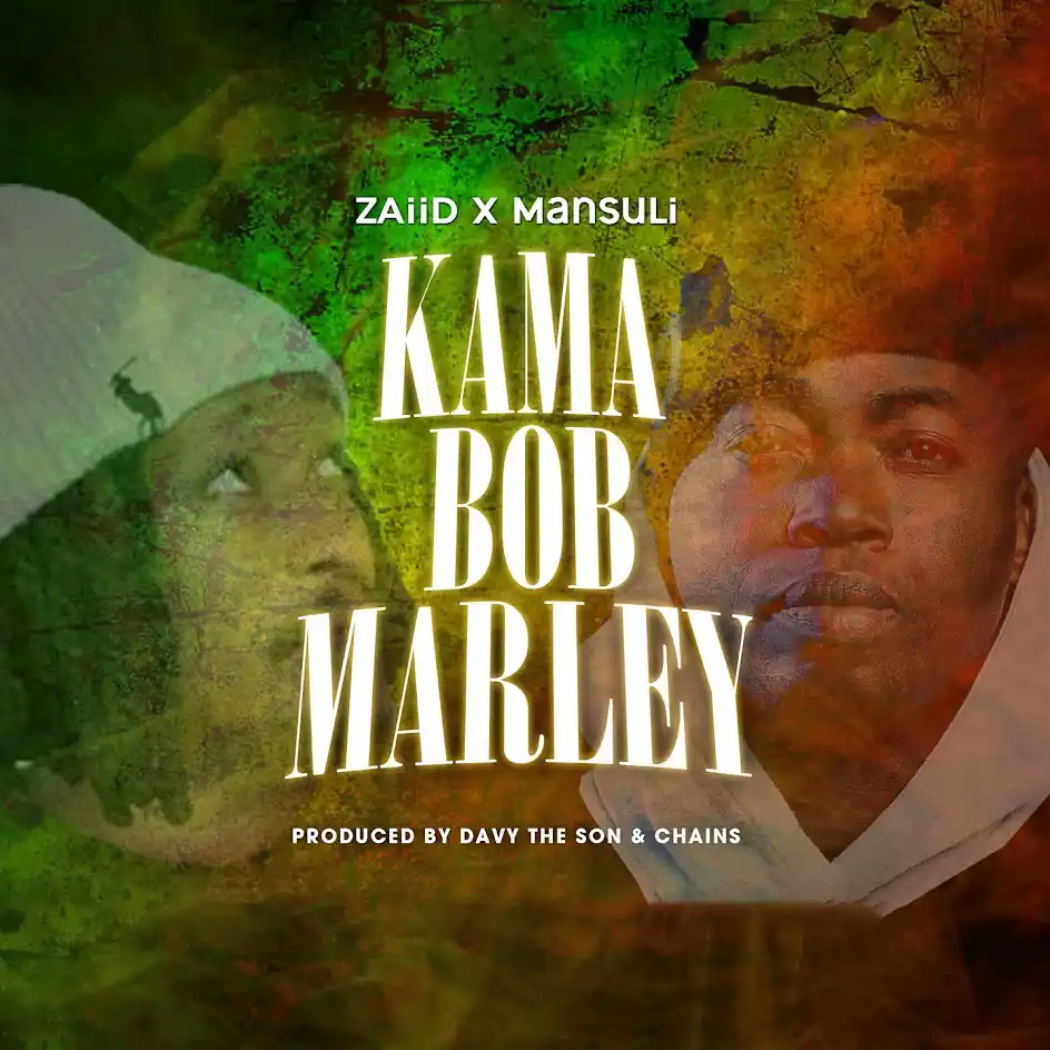 Audio | MansuLI x ZAiiD – Kama Bob Marley