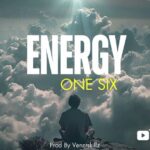 Audio | One Six – Energy