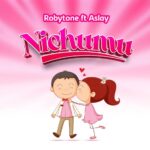 Audio | Robytone Ft Aslay – Nichumu