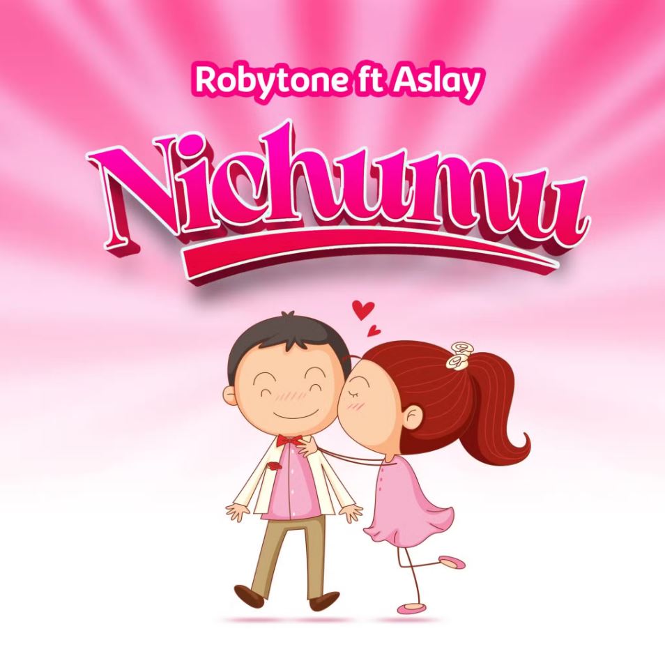 Audio | Robytone Ft Aslay – Nichumu