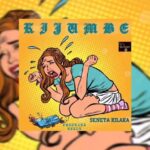 Audio | Seneta Kilaka – Kijumbe