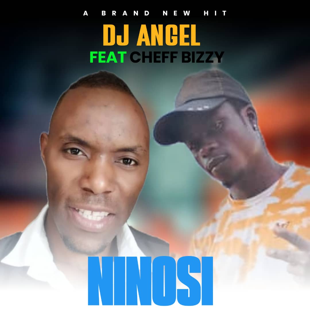 Audio | Angel B Ft. Cheff Bizzy – Ninosi