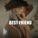 Video | Ayo Melody – Best friend