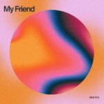 Audio | Ben Pol – My Friend