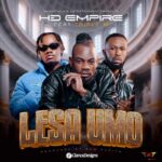Audio | HD Empire Ft. Triple M – Lesa Umo