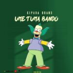 Audio | Kipara Brand – Umetuma Bando