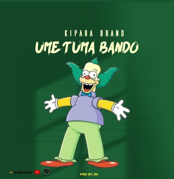 Audio | Kipara Brand – Umetuma Bando