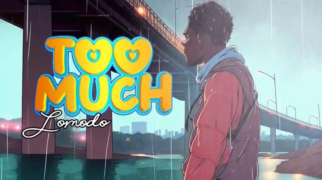 Audio | Lomodo – Too Much