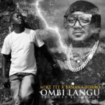 Audio | Mike Tee Ft Banana Zorro – Ombi Langu