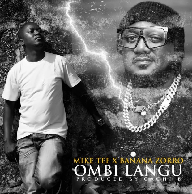 Audio | Mike Tee Ft Banana Zorro – Ombi Langu