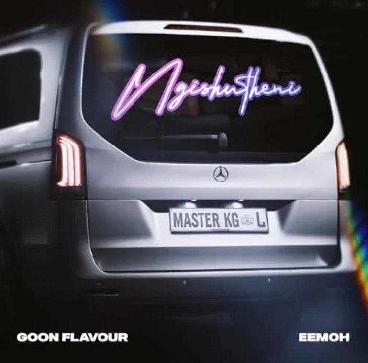 Audio | Goon Flavour Ft Master KG & Eemoh – Ngishutheni