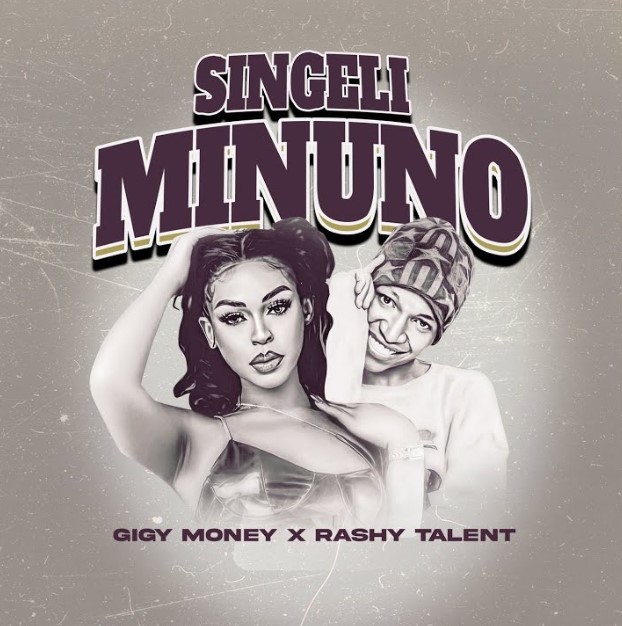 Audio | Rashy Talent Ft Gigy Money – Singeli Minuno