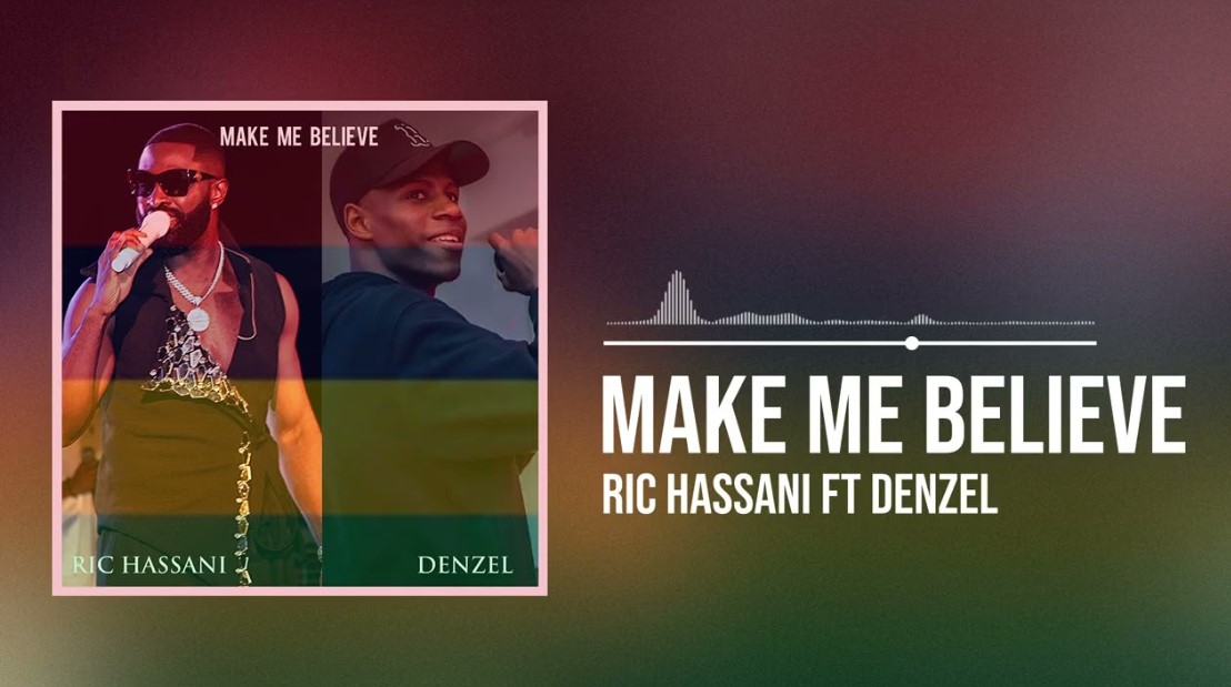 Audio | Ric Hassani Ft Denzel – Make Me Believe