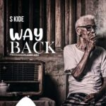 Audio | S Kide – Way Back