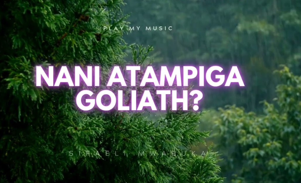 Audio | Sifaeli Mwabuka – Nani Atampiga Goliath