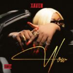 Audio | Xaven – Wow (Freestyle)