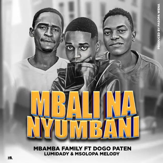 Audio | Dogo Paten X Mbamba Family – Mbali Na Nyumbani