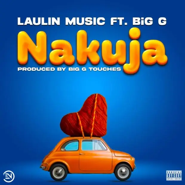 Audio | Laulin Music ft Big G – Nakuja