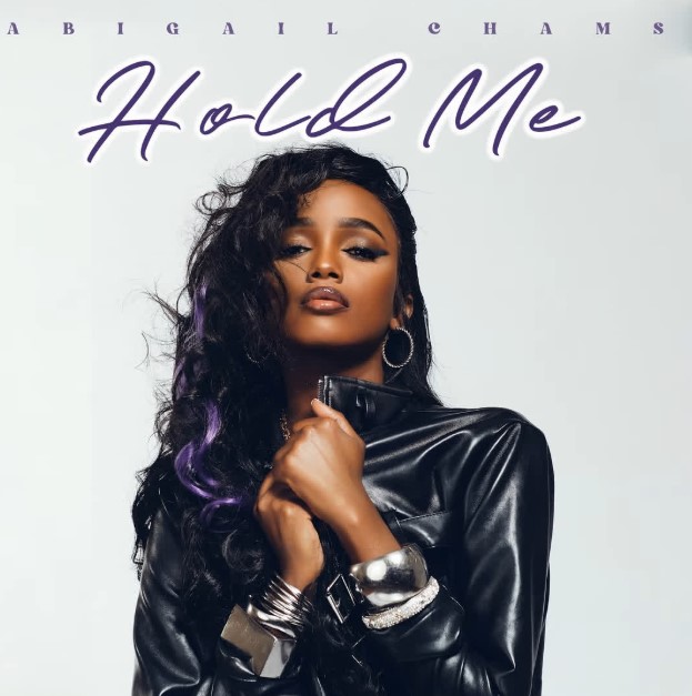 Audio | Abigail Chams – Hold Me