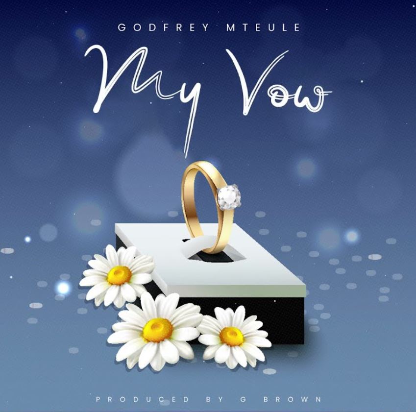 Audio | Godfrey Mteule – My Vow
