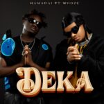 Audio | Hamadai Ft Whozu – Deka