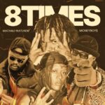 Audio | Machalii Watundu Ft Money Boys – 8 Times
