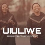 Audio | Martha Mwaipaja Ft Solange Faida – Uiuliwe