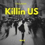 Audio | Otile Brown – Killing Us
