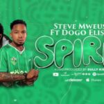 Audio | Steve Mweusi Ft Dogo Elisha – Spirit