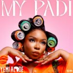 Audio | Yemi Alade – My Padi