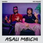 Audio | Savara Ft Jay Melody – Asali Mbichi