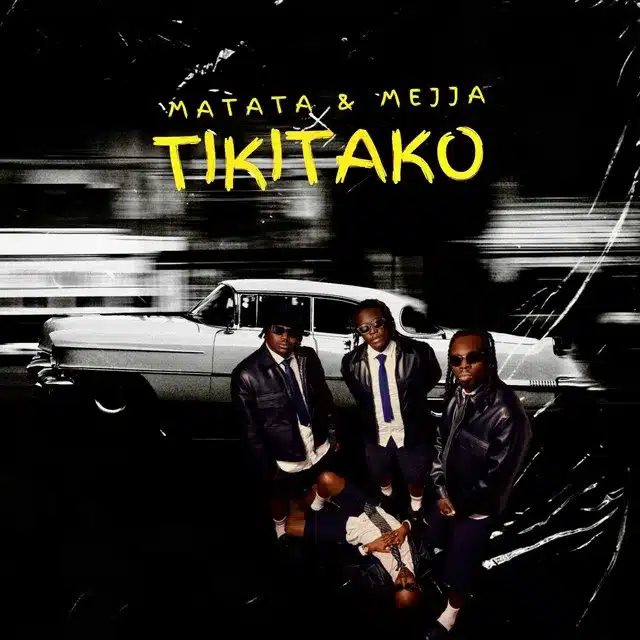 Audio | Matata Ft. Mejja – Tiki Tako