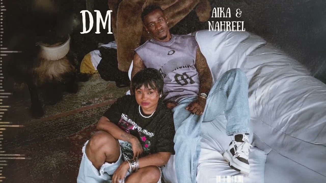 Audio | Aika & Nahreel (Navy Kenzo) – Dm