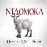 Audio | Devrix Da Fubu – Ntaomoka