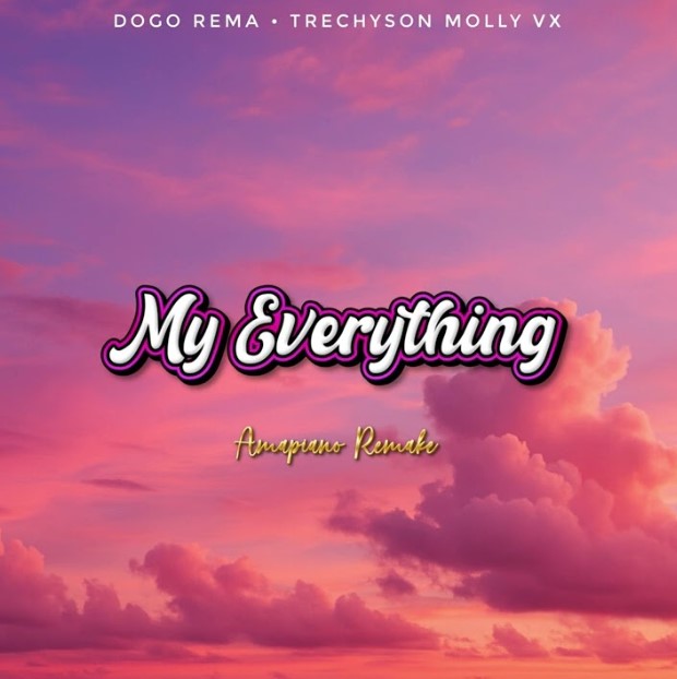 Audio | Dogo Rema X Trechyson Molly Vx – My Everything